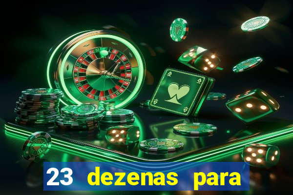 23 dezenas para lotofácil com retorno do investimento