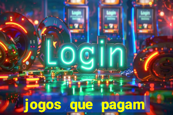 jogos que pagam sem deposito