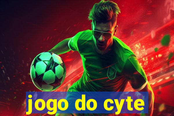 jogo do cyte