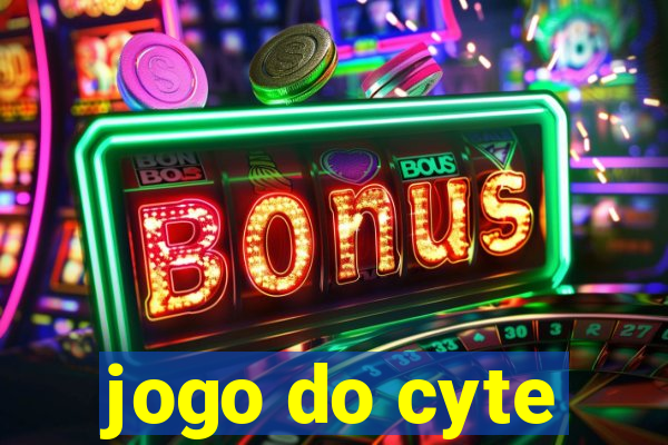 jogo do cyte