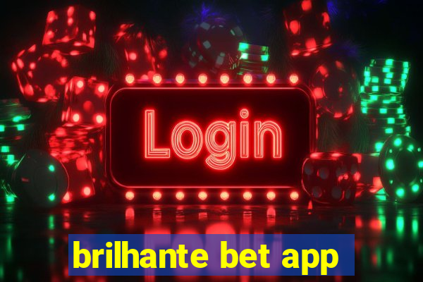 brilhante bet app