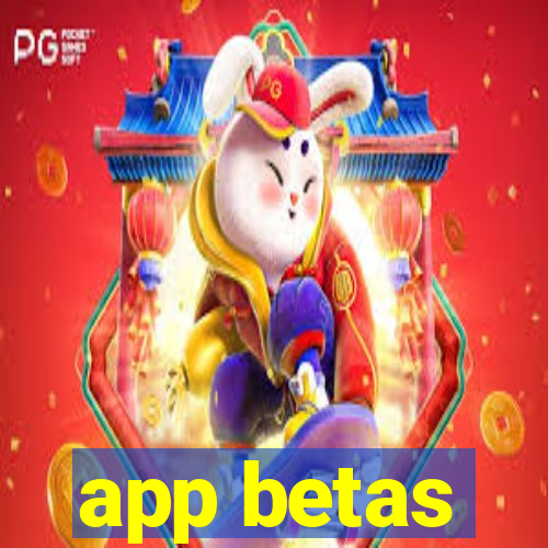 app betas