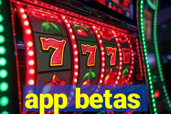 app betas