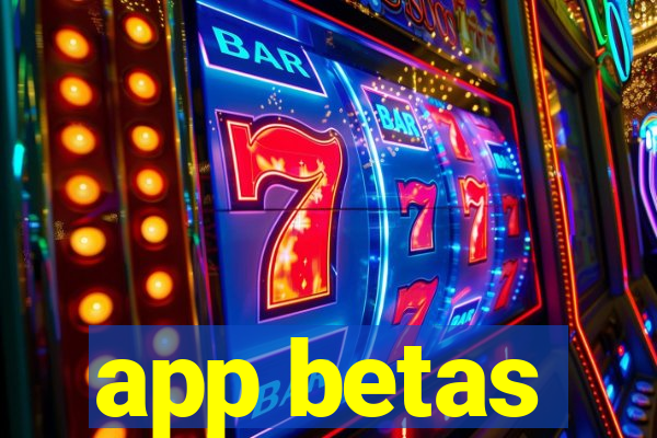 app betas