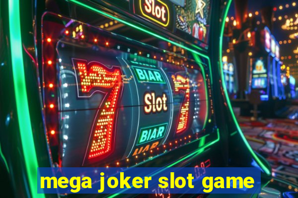 mega joker slot game