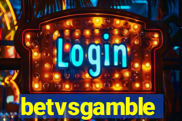 betvsgamble