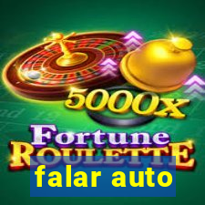 falar auto