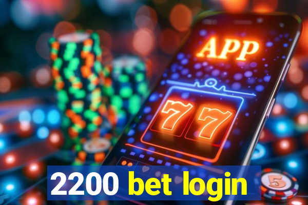 2200 bet login