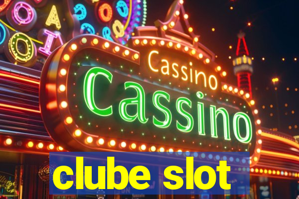 clube slot