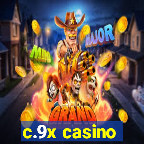 c.9x casino