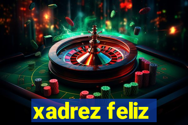 xadrez feliz