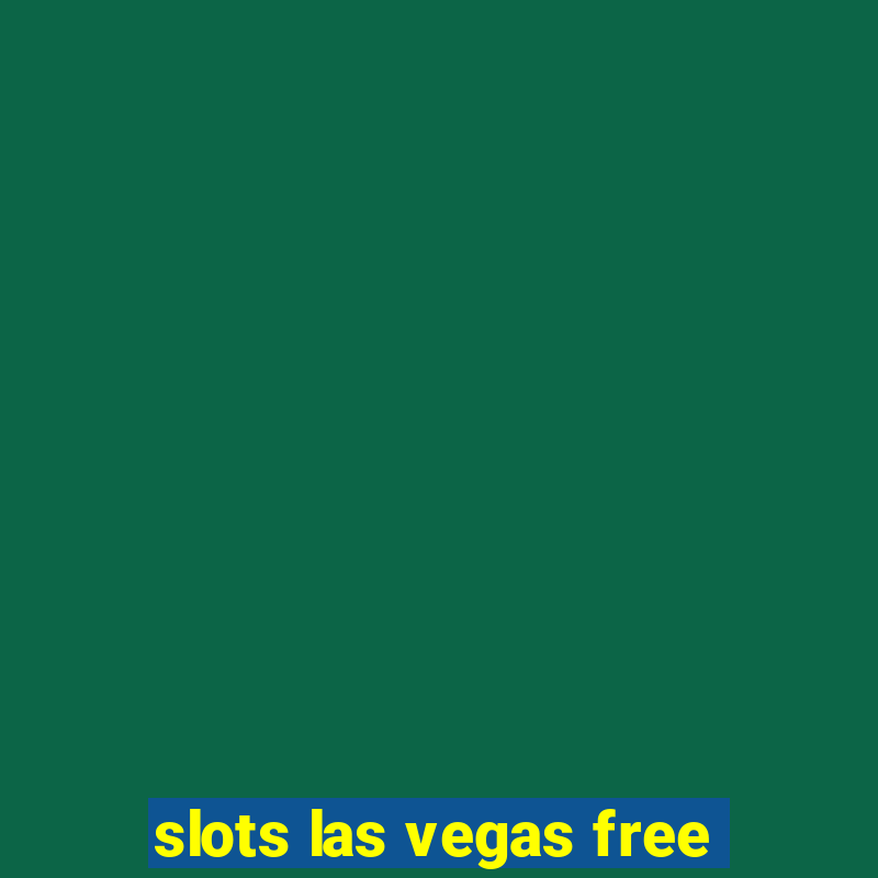 slots las vegas free