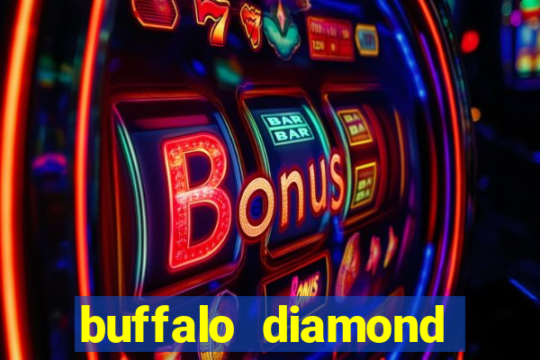 buffalo diamond slot machine