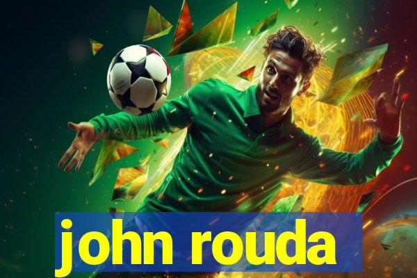 john rouda