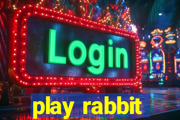 play rabbit