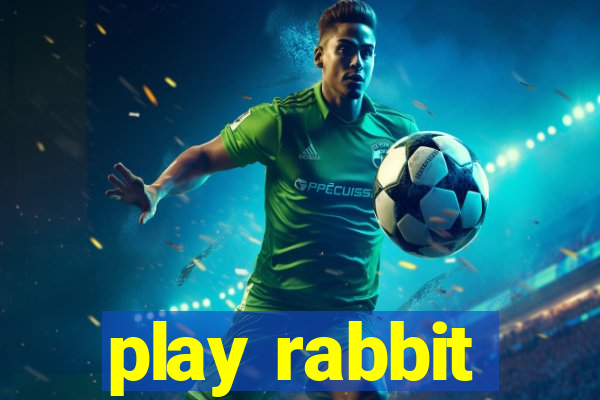 play rabbit