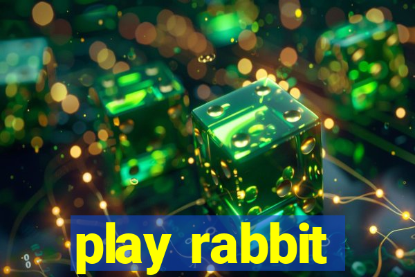 play rabbit