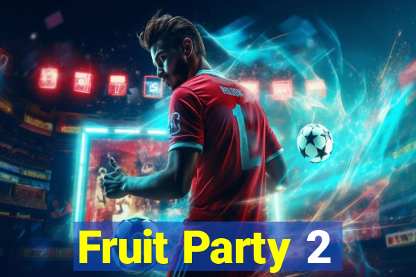 Fruit Party 2