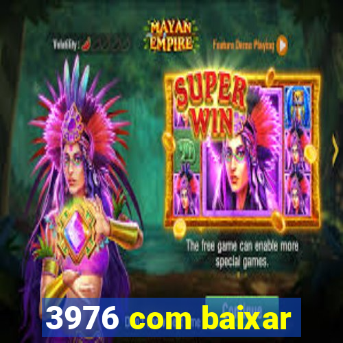 3976 com baixar