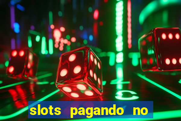 slots pagando no cadastro 2024