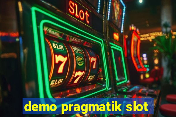 demo pragmatik slot