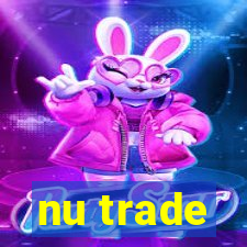 nu trade