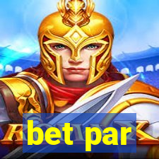 bet par