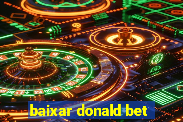 baixar donald bet