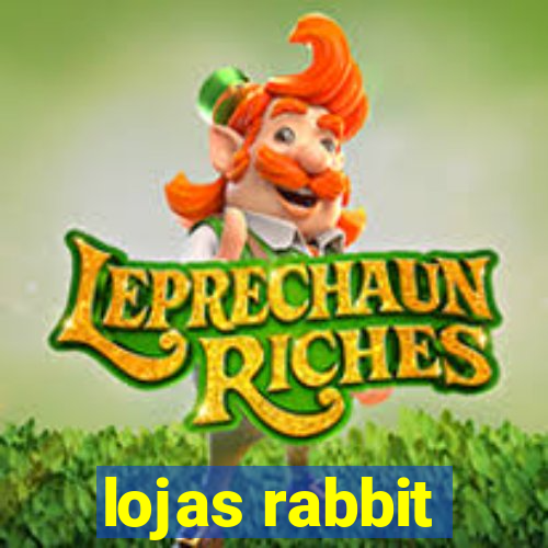 lojas rabbit