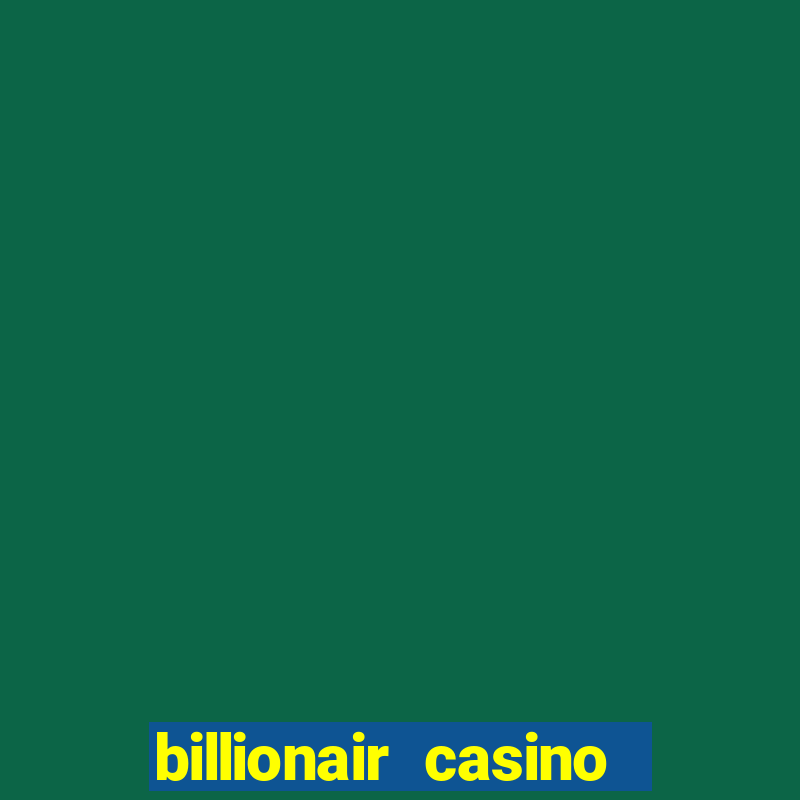 billionair casino free chips