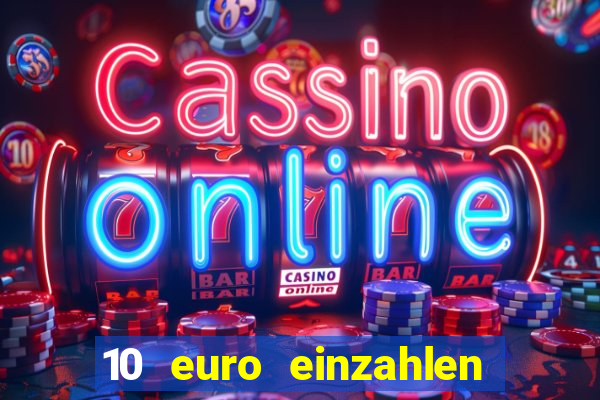 10 euro einzahlen 50 euro spielen casino 2020