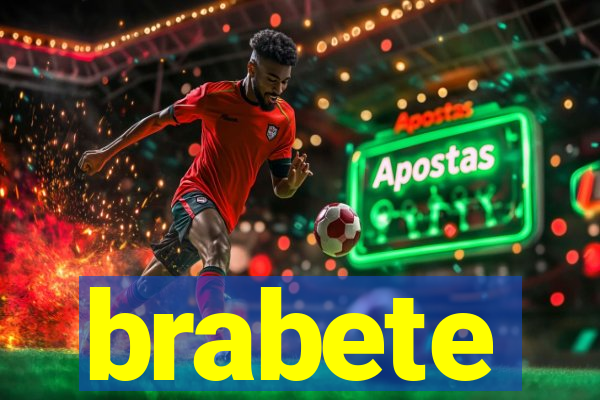 brabete