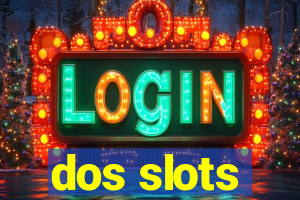 dos slots