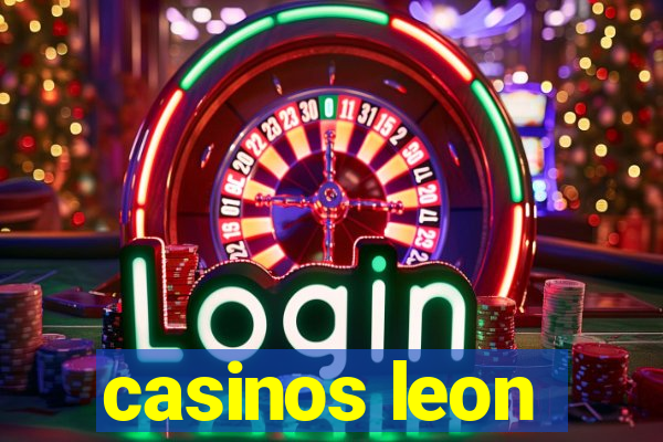 casinos leon