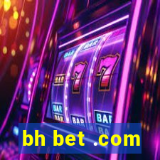 bh bet .com