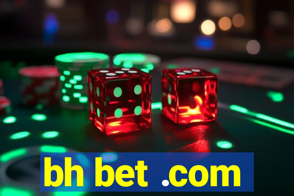 bh bet .com