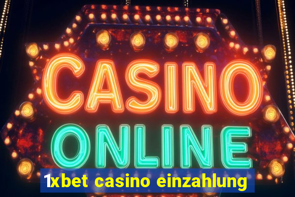 1xbet casino einzahlung