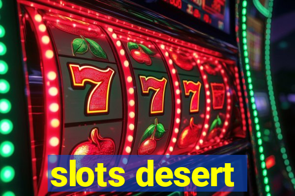 slots desert