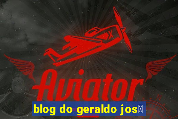 blog do geraldo jos茅