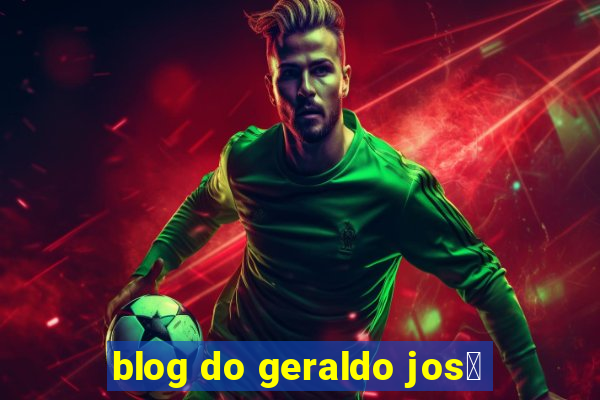 blog do geraldo jos茅