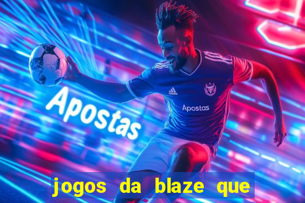 jogos da blaze que pagam bem