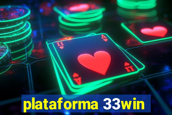 plataforma 33win