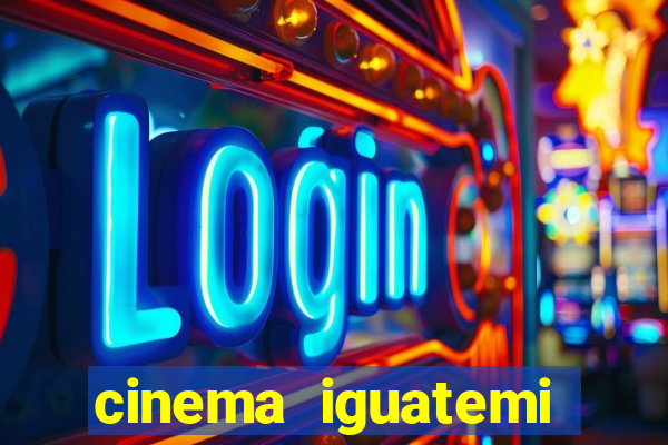 cinema iguatemi porto alegre