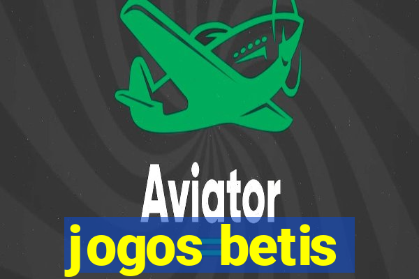 jogos betis