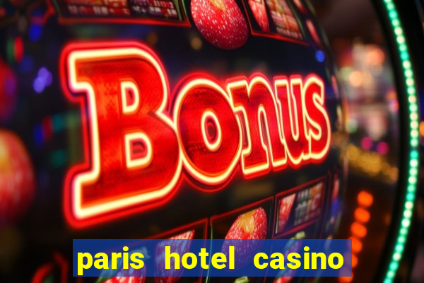 paris hotel casino in las vegas