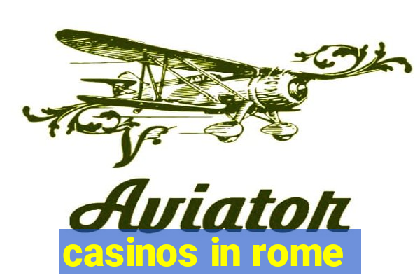 casinos in rome