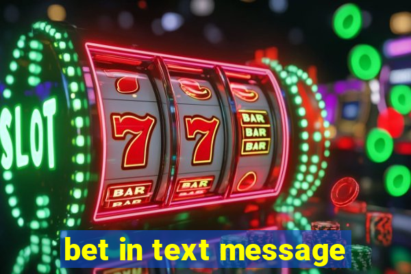 bet in text message