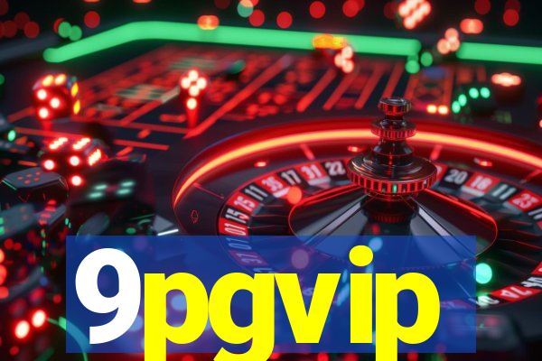 9pgvip