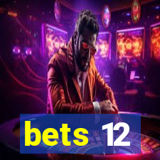 bets 12