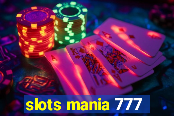 slots mania 777